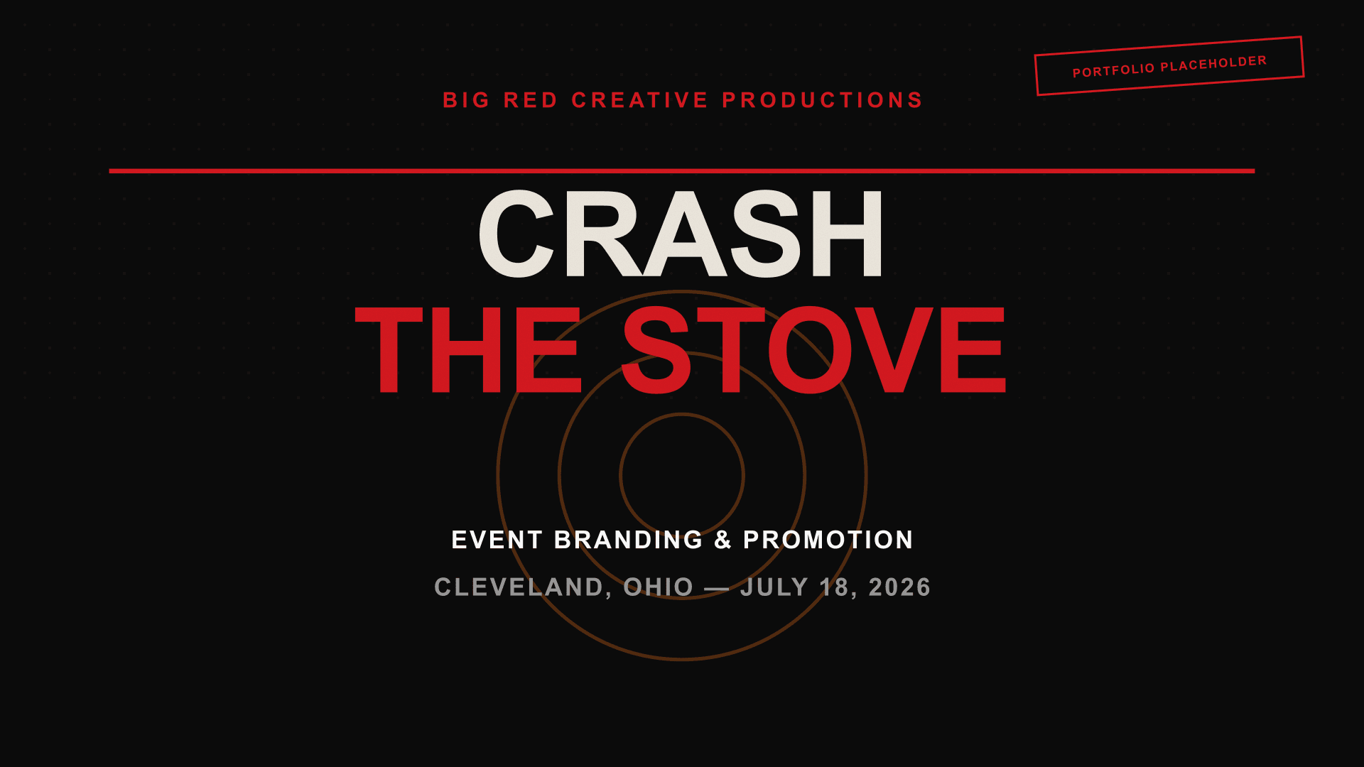 Crash the Stove branded portfolio placeholder featuring the event title, tagline, and Cleveland, Ohio event date, standing in for final hero artwork.